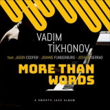 Vadim Tikhonov - More Than Words '2022