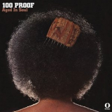 100 Proof Aged in Soul - 100 Proof Aged in Soul '1972