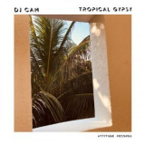 DJ Cam - Tropical Gypsy '2022