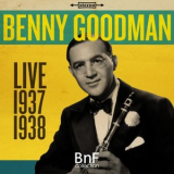 Benny Goodman - Benny Goodman: Live 1937-1938 '2018