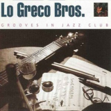 Lo Greco Bros - Grooves in Jazz Club '1994