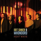 Idit Shner - Heat Wave '2022