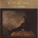 Guy Clark - Old Friends '1988