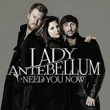 Lady Antebellum - Need You Now '2010