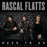 Rascal Flatts - Back To Us '2017