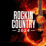 Various Artists - Rockin Country 2024 '2024