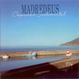 Madredeus - Capricho Sentimental '2015