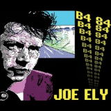 Joe Ely - B4 84 '2014