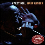 Carey Bell - Harpslinger: 30th Anniversary Reissue (Remastered) '1988