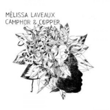 Melissa Laveaux - Camphor & Copper '2008