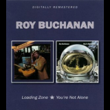 Roy Buchanan - Loading Zone / Youre Not Alone '1977