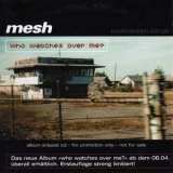 Mesh - Who Watches Over Me? '2002