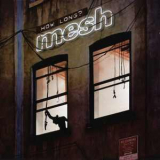 Mesh - How Long? '2010