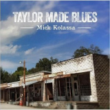 Mick Kolassa - Taylor Made Blues '2016