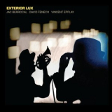 Jac Berrocal, David Fenech, Vincent Epplay -  Exterior Lux  '2020