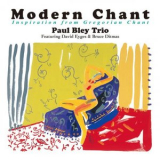 Paul Bley Trio - Modern Chant: Inspiration From Gregorian Chant '2011