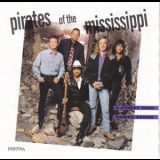 Pirates Of The Mississippi - A Street Man Named Desire '1991