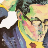 Bill Evans Trio - At the Village Vanguard August 18, 1967 '2004