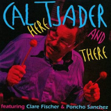 Cal Tjader - Here And There '1977