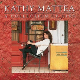 Kathy Mattea - A Collection Of Hits '1990