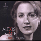 Alexis Cole - A Kiss In The Dark '2014