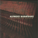 Alfredo Rodriguez - Sounds Of Space '2010