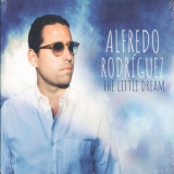 Alfredo Rodriguez - The Little Dream '2018