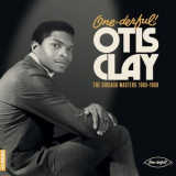 Otis Clay - One-derful! The Chicago Masters 1965-1968 '2023