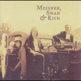 Randy Meisner - Meisner, Swan & Rich '2002