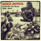 Wizz Jones - A Life On The Road, 1964 - 2014 '2015