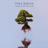 Fima Ephron - Songs From The Tree '2018