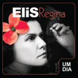 Elis Regina - Um Dia '2012