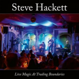 Steve Hackett - Live Magic At Trading Boundaries '2025