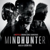 Jason Hill - Mindhunter (A Netflix Original Series Soundtrack) '2017; 2020