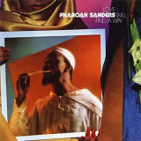 Pharoah Sanders - Love Will Find a Way (Expanded Edition) '1978