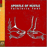 Apostle Of Hustle - Folkloric Feel '2004