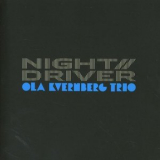 Ola Kvernberg Trio - Night // Driver '2006