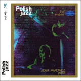 Adam Makowicz - Live Embers (Polish Jazz, Vol. 43) '1975