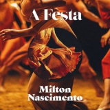 Milton Nascimento - A Festa (Acustico) '2018