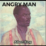 Albert King - Angry Man '2019