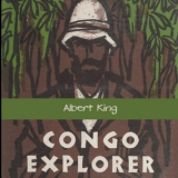 Albert King - Congo Explorer '2019