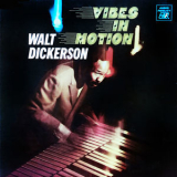 Walt Dickerson - Vibes in Motion '1968