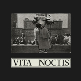 Vita Noctis -  Against The Rule '2011