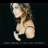 Lara Fabian - The Last Goodbye '2004