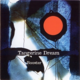 Tangerine Dream - Booster (CD1) '2007