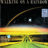 Blue System - Walking On A Rainbow '1987