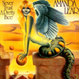 Amanda Lear - Never Trust A Pretty Face '1978