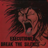 Executioner - Break The Silence '1987
