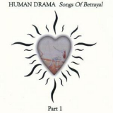 Human Drama - Songs Of Betrayal (CD1) '1995