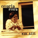 Cesaria Evora - Mar Azul '2002